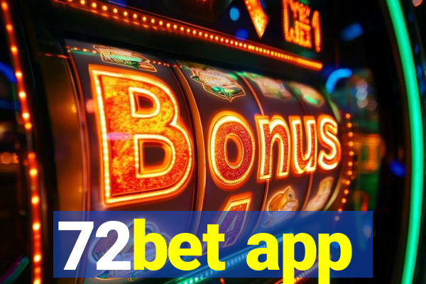 72bet app